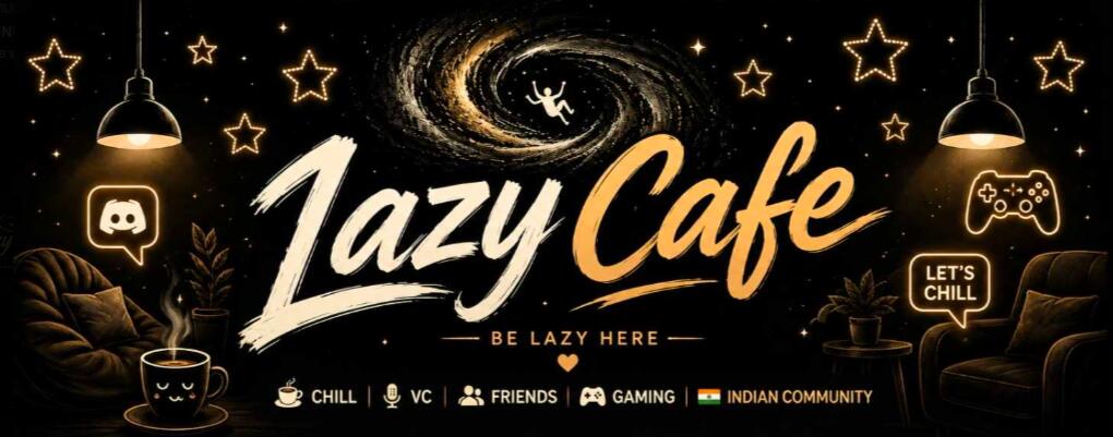 Discovery splash banner for ☕ LazyCafe | Chill • VC • Friends • Gaming • Indian Community Discord server